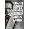 Erwin Schrodinger and the Quantum Revolution - Hardcover