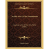 On The Sect Of The Freemasons: Encyclical Letter Of Our Holy Father (1884) - Paperback