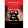 I'm Not Dying with You Tonight - Paperback