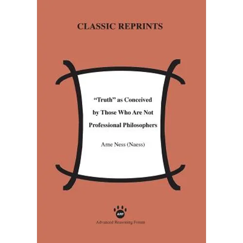 Truth as Conceived by Those Who Are Not Professional Philosophers - Paperback