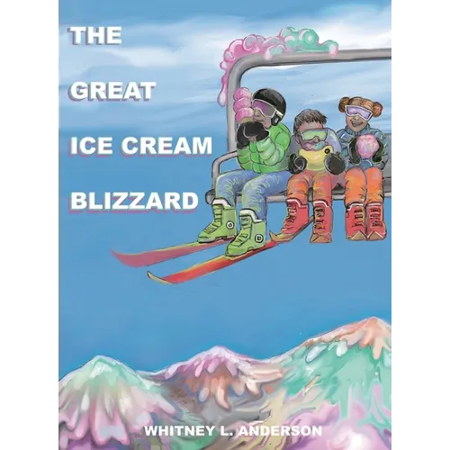 The Great Ice Cream Blizzard - Hardcover