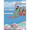 The Great Ice Cream Blizzard - Hardcover