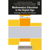 Mathematics Education in the Digital Age: Learning, Practice and Theory - Paperback