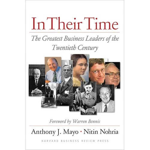 In Their Time: The Greatest Business Leaders of the Twentieth Century - Hardcover