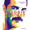 Freddie Mercury: A Legendary Voice - Hardcover
