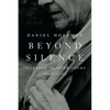 Beyond Silence: Selected Shorter Poems, 1948-2003 - Paperback