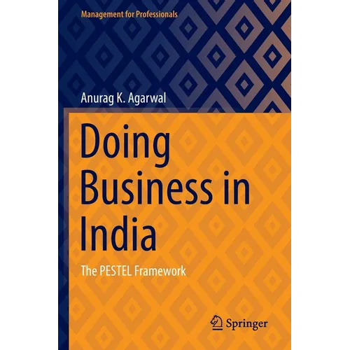 Doing Business in India: The Pestel Framework - Paperback