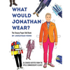 What Would Jonathan Wear?: The Snazzy Paper Doll Book - Paperback