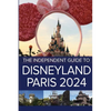 The Independent Guide to Disneyland Paris 2024 - Paperback
