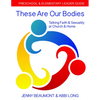 These Are Our Bodies: Preschool & Elementary Leader Guide: Talking Faith & Sexuality at Church & Home - Paperback