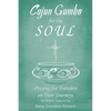 Cajun Gumbo for the Soul: Praying for Travelers on Their Journeys: My Airbnb Experiences - Paperback