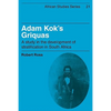 Adam Kok's Griquas: A Study in the Development of Stratification in South Africa - Paperback