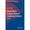 Shock Wave Compression of Condensed Matter: A Primer - Hardcover
