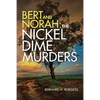Bert and Norah: the Nickel Dime Murders - Paperback