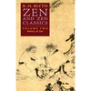 Zen and Zen Classics (Volume Two): History of Zen - Paperback
