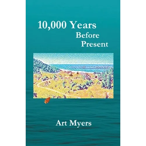 10,000 Years Before Present - Paperback