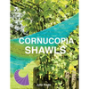 Cornucopia Shawls: How to knit and design vortex shawls - Paperback
