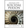 Helping the Suicidal Person: Tips and Techniques for Professionals - Paperback