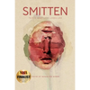 SMITTEN This Is What Love Looks Like: Poetry by Women for Women An Anthology - Paperback
