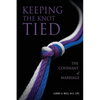 Keeping the Knot Tied: The Covenant of Marriage - Paperback
