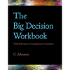 The Big Decision Workbook: A Self-Help Guide to Untangling Life's Conundrums - Paperback