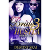 Bride of a Hustla 3: After the Pain - Paperback