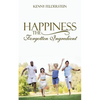 Happiness The Forgotten Ingredient - Paperback