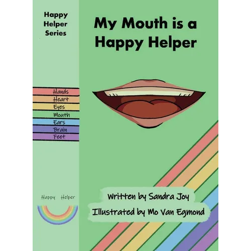 My Mouth is a Happy Helper - Hardcover