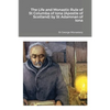 The Life and Monastic Rule of St Columba of Iona (Apostle of Scotland) by St Adamnan of Iona - Paperback