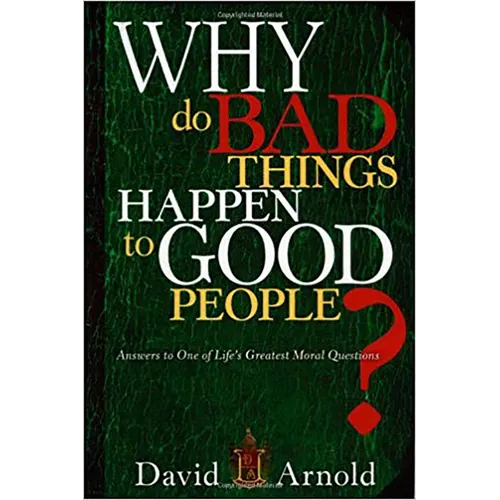Why Do Bad Things Happen to Good People: Answers to One of Life's Greatest Moral Questions - Paperback