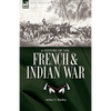 A History of the French & Indian War - Paperback