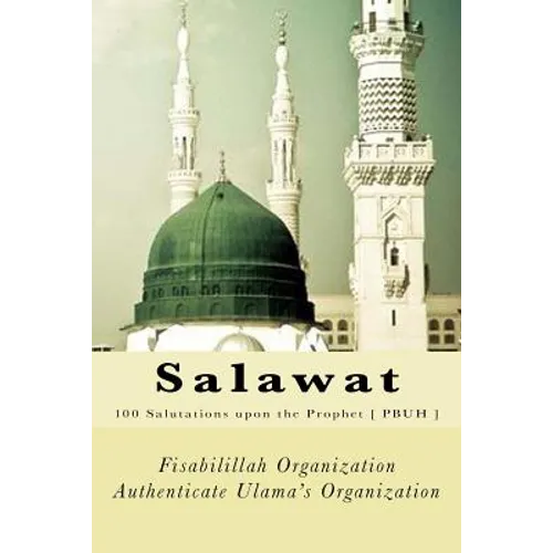 Salawat: 100 Salutations upon the Prophet [ PBUH ] - Paperback