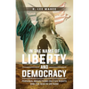 In The Name of Liberty and Democracy: Personal Reflections on Civil Rights and the War in Vietnam - Paperback