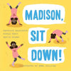 Madison, Sit Down! - Paperback