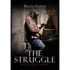 The Struggle: 10 Years Later - Hardcover