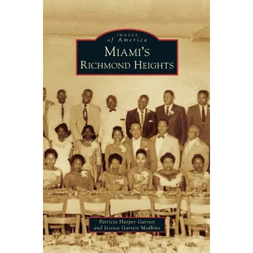 Miami's Richmond Heights - Hardcover