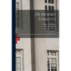 De Morbo Gallico: a Treatise of the French Disease, Publish'd Above 200 Years Past - Paperback