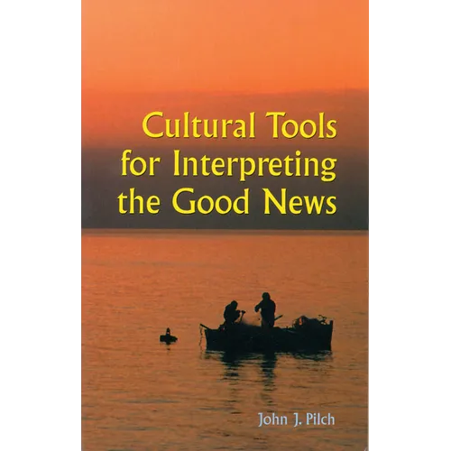 Cultural Tools for Interpreting the Good News - Paperback