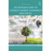 An Introduction to Climate Change Economics and Policy - Paperback