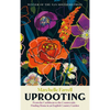 Uprooting: From the Caribbean to the Countryside - Finding Home in an English Country Garden - Hardcover