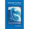 Rolling with the Waves: Our Parkinson's Journey - Paperback