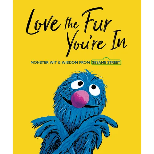 Love the Fur You're in (Sesame Street) - Hardcover