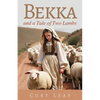 Bekka and a Tale of Two Lambs - Paperback