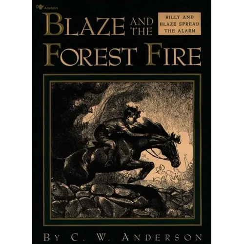 Blaze and the Forest Fire: Billy and Blaze Spread the Alarm - Paperback