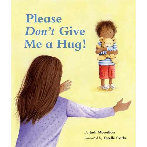 Please Don't Give Me a Hug! - Board Book