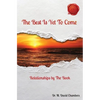 The Best Is Yet To Come: Relationships by The Book - Paperback