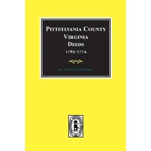 Pittsylvania County, Virginia Deeds 1765-1774 - Paperback