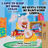 I Love to Keep My Room Clean Me gusta tener mi habitación limpia: English Spanish Bilingual Book - Paperback