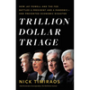 Trillion Dollar Triage: How Jay Powell and the Fed Battled a President and a Pandemic---And Prevented Economic Disaster - Hardcover