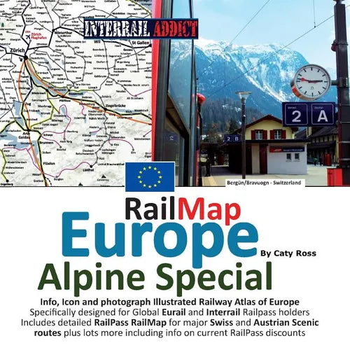 Rail Map Europe - Alpine Special: Specifically designed for Global Interrail and Eurail RailPass holders - Paperback